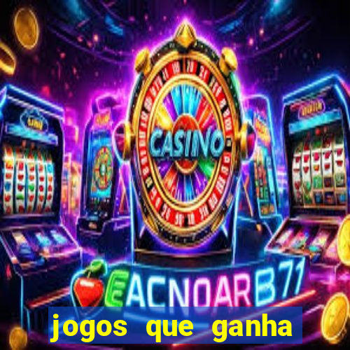 jogos que ganha dinheiro de verdade sem pagar nada